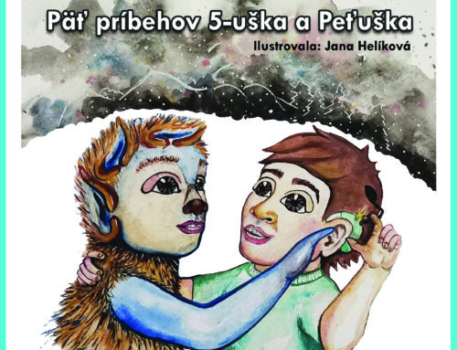 Na Slovensku vznikla rozprávka „Päť príbehov 5-uška a Peťuška“ pre nepočujúce deti nielen s kompenzačnými pomôckami